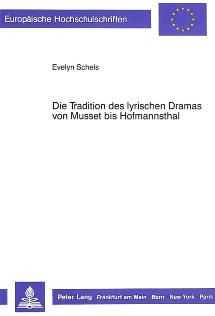 Book cover of: Die Tradition des lyrischen Dramas von Musset bis Hofmannsthal