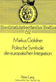 Book cover of: Politische Symbole Der Europaeischen Integration
