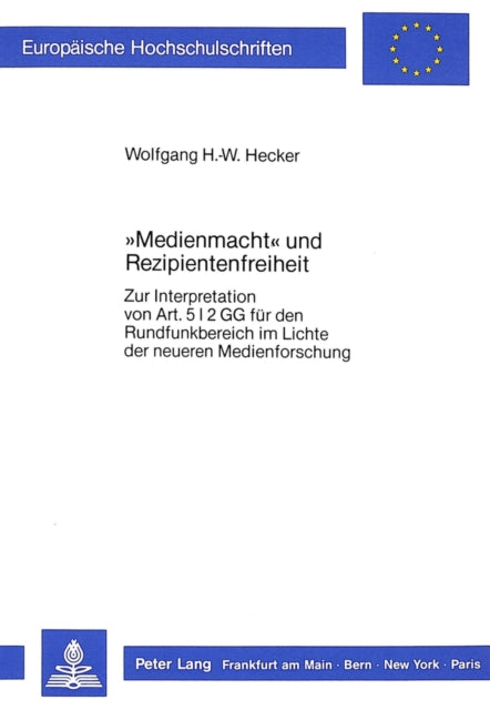 Book cover of: «Medienmacht» und Rezipientenfreiheit
