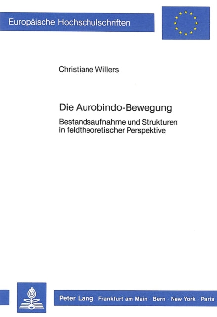 Book cover of: Die Aurobindo-Bewegung