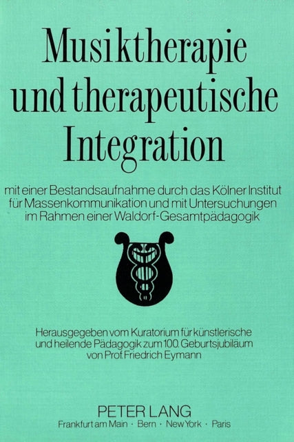 Book cover of: Musiktherapie und therapeutische Integration