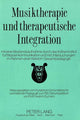 Book cover of: Musiktherapie und therapeutische Integration