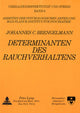 Book cover of: Determinanten des Rauchens
