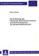 Book cover of: Die Aufloesung des Deutschen Branntweinmonopols und die Konsequenzen fuer die Brennereiwirtschaft