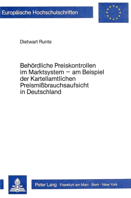 Book cover of: Behoerdliche Preiskontrollen im Marktsystem