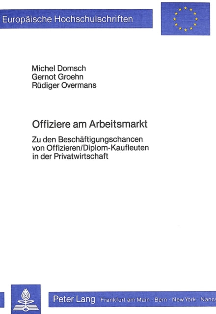 Book cover of: Offiziere am Arbeitsmarkt. By: Michel Domsch