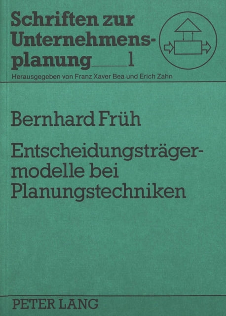 Book cover of: Entscheidungstraegermodelle bei Planungstechniken