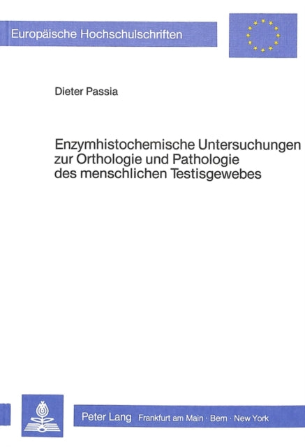 Book cover of: Enzymhistochemische Untersuchungen zur Orthologie und Pathologie des menschlichen Testisgewebes