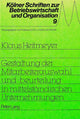 Book cover of: Gestaltung der Mitarbeiterauswahl und -beurteilung in mittelstaendischen Unternehmungen