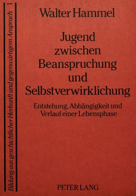 Book cover of: Jugend zwischen Beanspruchung und Selbstverwirklichung. By: Walter Hammel