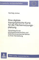Book cover of: Eine digitale topographische Karte fuer die Flaechennutzungsplanung