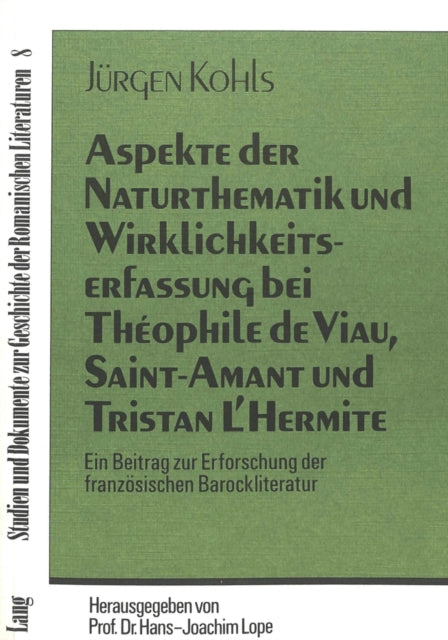Book cover of: Aspekte der Naturthematik und Wirklichkeitserfassung bei Theophile de Viau, Saint-Amant und Tristan l'Hermite