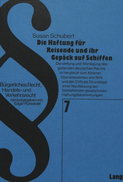 Book cover of: Die Haftung fuer Reisende und ihr Gepaeck auf Schiffen