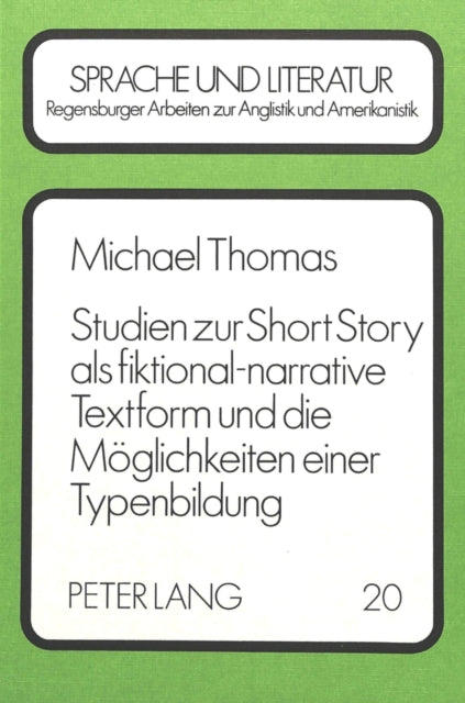 Book cover of: Studien zur Short Story als fiktional-narrative Textform und die Moeglichkeiten einer Typenbildung