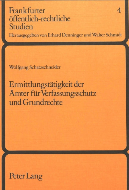 Book cover of: Ermittlungstaetigkeit der Aemter fuer Verfassungsschutz und Grundrechte