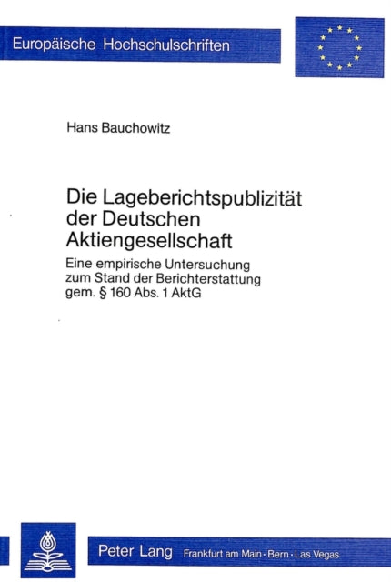 Book cover of: Die Lageberichtspublizitaet der deutschen Aktiengesellschaft