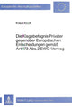 Book cover of: Die Klagebefugnis privater gegenueber europaeischen Entscheidungen gemaess Art. 173 Abs. 2 EWG-Vertrag
