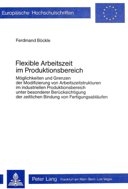 Book cover of: Flexible Arbeitszeit im Produktionsbereich