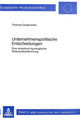 Book cover of: Unternehmenspolitische Entscheidungen