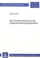 Book cover of: Der Grundrechtsschutz der negativen Vereinigungsfreiheit