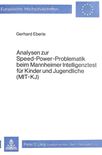 Book cover of: Analysen zur Speed-Power-Problematik beim Mannheimer Intelligenztest fuer Kinder und Jugendliche (MIT - KJ)