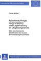 Book cover of: Arbeitsnachfrage, Gueterangebot und Lagerhaltung im Ungleichgewicht