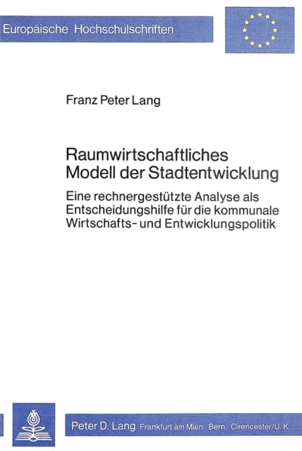 Book cover of: Raumwirtschaftliches Modell der Stadtentwicklung