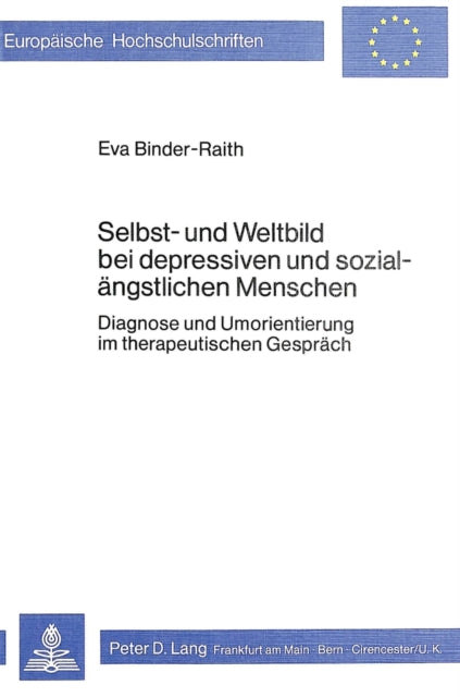 Book cover of: Selbst- und Weltbild bei depressiven und sozial-aengstlichen Menschen