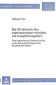 Book cover of: Die Strukturen des internationalen Handels mit Investitionsguetern