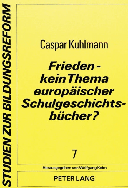Book cover of: Frieden - kein Thema europaeischer Schulgeschichtsbuecher?