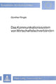 Book cover of: Das Kommunikationssystem von Wirtschaftsfachverbaenden