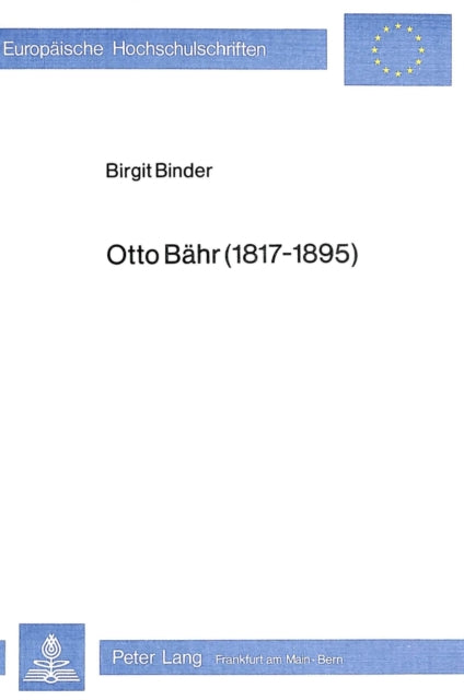 Book cover of: Otto Baehr (1817-1895)