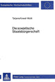 Book cover of: Die sowjetische Staatsbuergerschaft