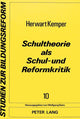 Book cover of: Schultheorie als Schul- und Reformkritik