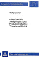 Book cover of: Der Boden als Anlageobjekt und Produktionsfaktor: Theorie und Politik. By: Wolfgang Eckart