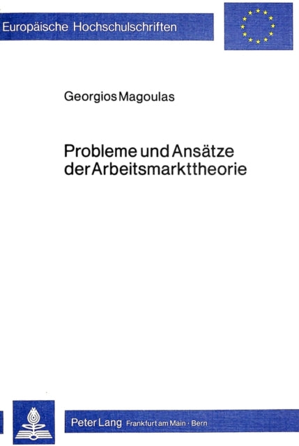 Book cover of: Probleme und Ansaetze der Arbeitsmarkttheorie
