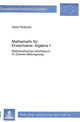 Book cover of: Mathematik fuer Erwachsene - Algebra 1