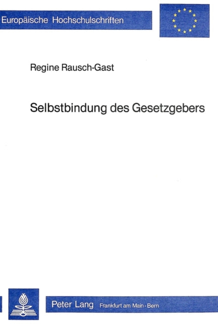 Book cover of: Selbstbindung des Gesetzgebers