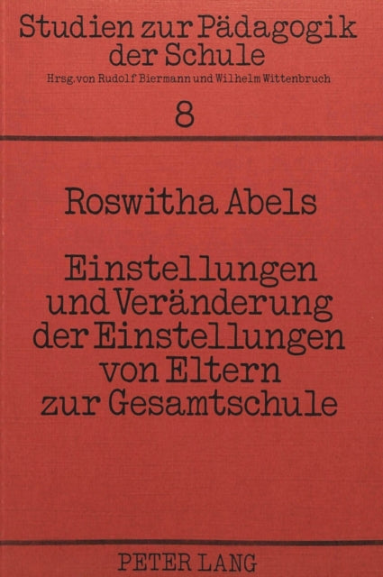 Book cover of: Einstellungen und Veraenderung der Einstellungen von Eltern zur Gesamtschule