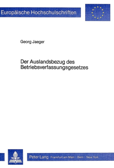 Book cover of: Der Auslandsbezug des Betriebsverfassungsgesetzes