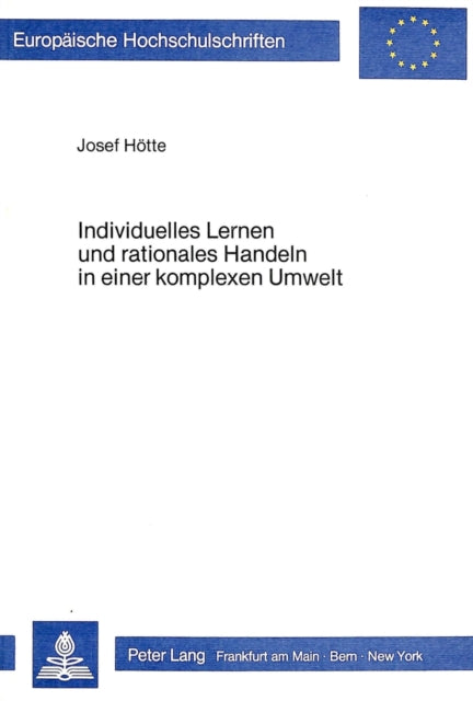 Book cover of: Individuelles Lernen und rationales Handeln in einer komplexen Umwelt