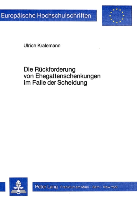 Book cover of: Die Rueckforderung von Ehegattenschenkungen im Falle der Scheidung