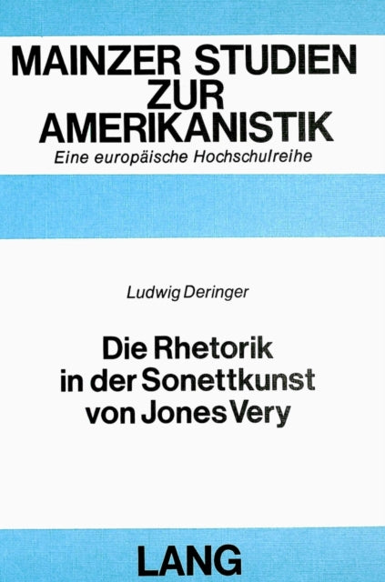Book cover of: Die Rhetorik in der Sonettkunst von Jones Very