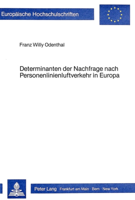 Book cover of: Determinanten der Nachfrage nach Personenlinienluftverkehr in Europa