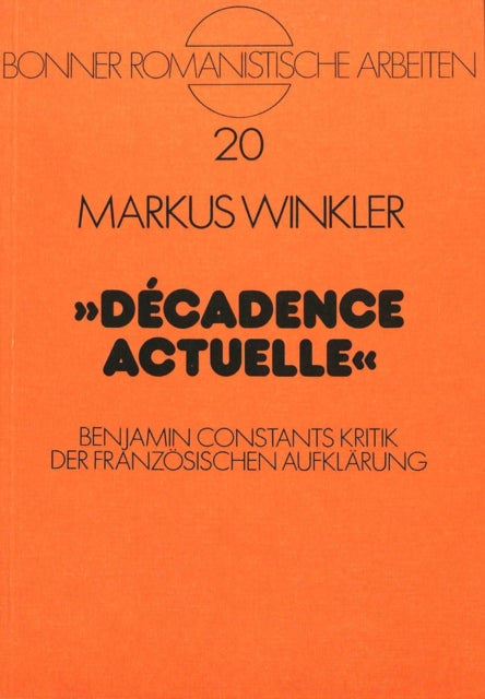 Book cover of: Decadence actuelle