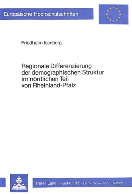 Book cover of: Regionale Differenzierung der demographischen Struktur im noerdlichen Teil von Rheinland-Pfalz
