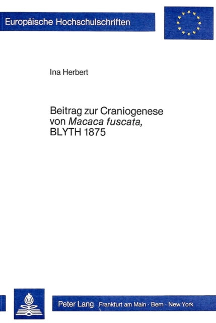 Book cover of: Beitrag zur Craniogenese von Macaca Fuscata, Blyth 1875. By: Ina Herbert