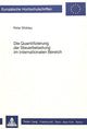 Book cover of: Die Quantifizierung der Steuerbelastung im internationalen Bereich
