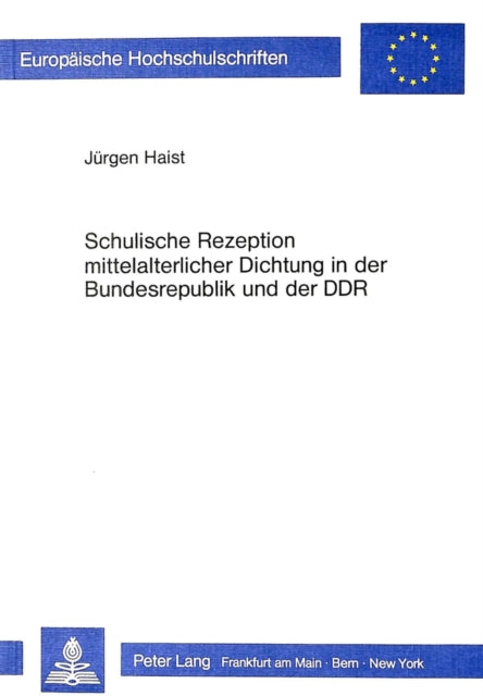 Book cover of: Schulische Rezeption mittelalterlicher Dichtung in der Bundesrepublik und der DDR