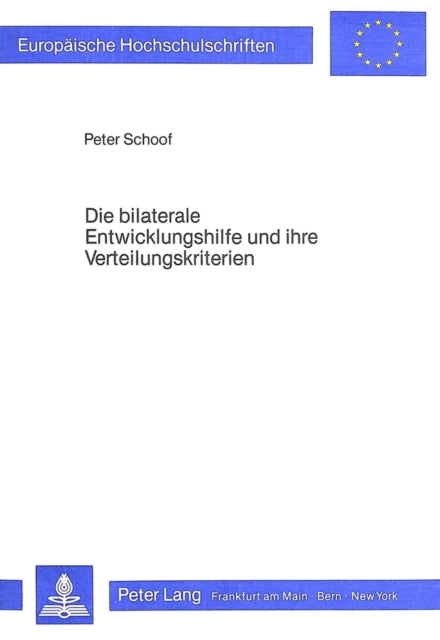 Book cover of: Die bilaterale Entwicklungshilfe und ihre Verteilungskriterien